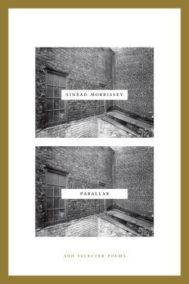 Parallax: And Selected Poems by Sinéad Morrissey