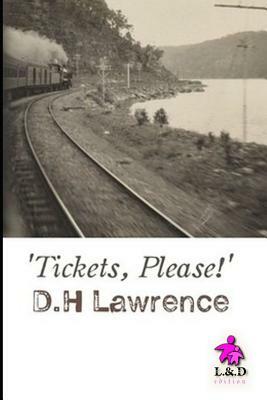 _tickets, Please!_ by D.H. Lawrence