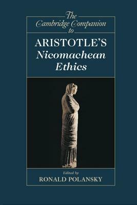 The Cambridge Companion to Aristotle's Nicomachean Ethics by 