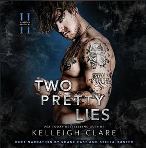 Two Pretty Lies by Kelleigh L. Clare