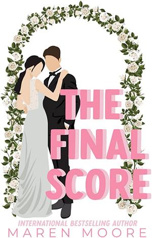 Final Score by Maren Moore
