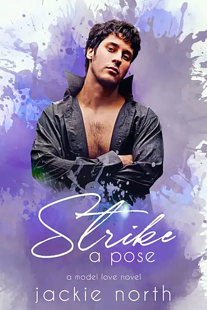 Strike a Pose by Jackie North