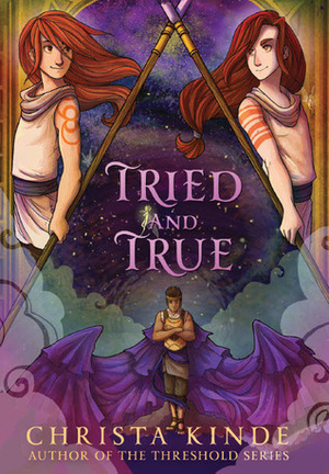 Tried and True by Christa Kinde