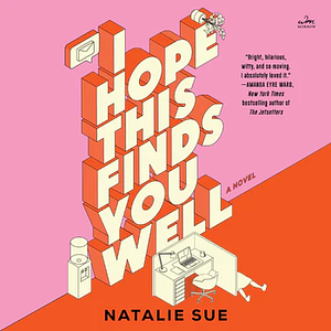 I Hope This Finds You Well by Natalie Sue