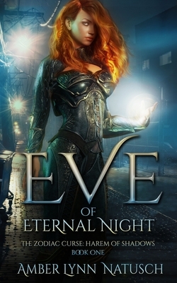 Eve of Eternal Night by Amber Lynn Natusch