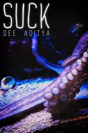 Suck by Dee Aditya