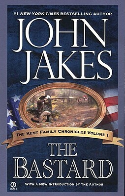 The Bastard by John Jakes