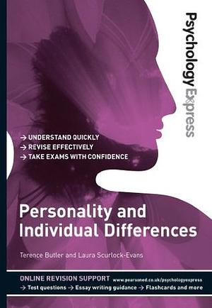 Psychology Express: Personality and Individual Differences (Undergraduate Revision Guide) by Terence Butler, Dominic Upton, Laura Scurlock-Evans