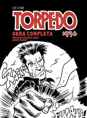 Torpedo 1936: Volume 3 by Enrique Sánchez Abulí