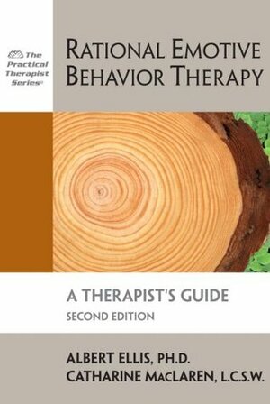 Rational Emotive Behavior Therapy: A Therapist's Guide (Practical Therapist) by Albert Ellis