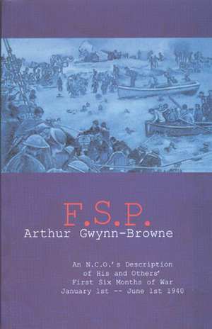 FSP (Field Security Personnel) by N.H. Reeve, Arthur Gwynn-Browne, Arthur Gywnn-Browne