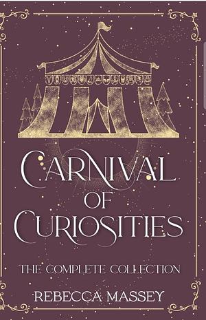 Carnival of Curiosities - The Complete Collection by 