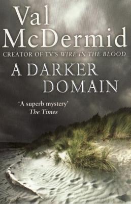 A Darker Domain by Val McDermid