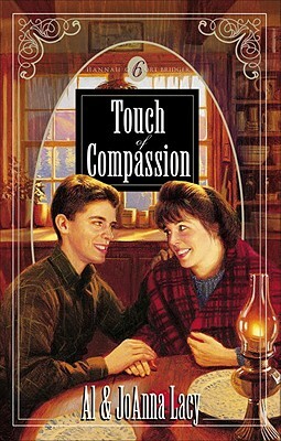 Touch of Compassion by Al Lacy, Joanna Lacy