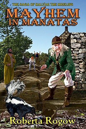 Mayhem in Manatas (The Saga of Halvar the Hireling Book 2) by Roberta Rogow