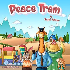 Peace Train by Sigal Adler, Sigal Adler