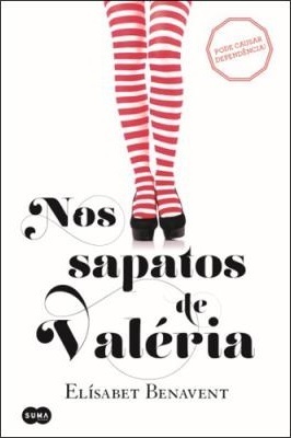 Nos Sapatos de Valéria by Sofia Goes, Elísabet Benavent