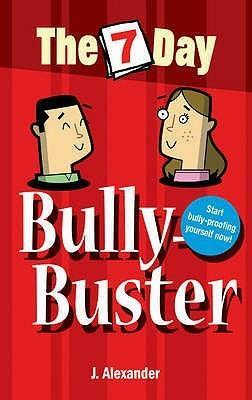 Seven Day Bully Buster by Jenny Alexander