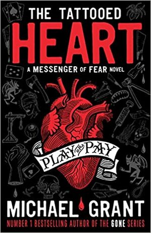 The Tattooed Heart by Michael Grant