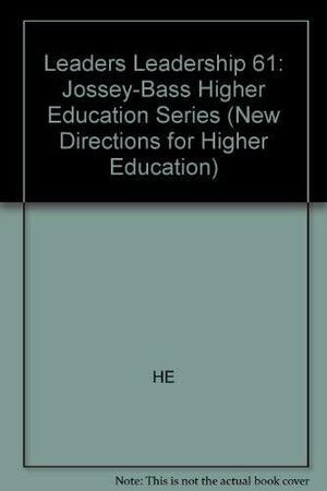 Leaders on Leadership: The College Presidency, Issues 61-64 by James L. Fisher, Martha W. Tack