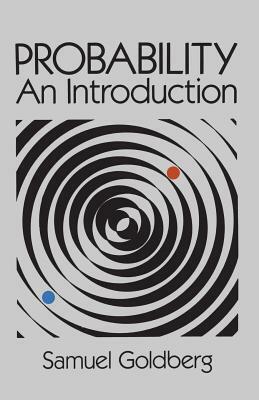 Probability by Samuel Goldberg