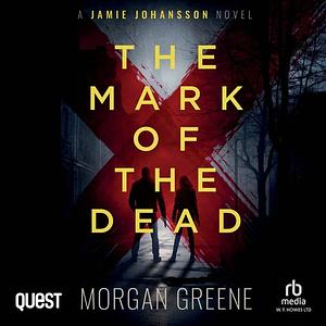 The Mark of the Dead by Morgan Greene