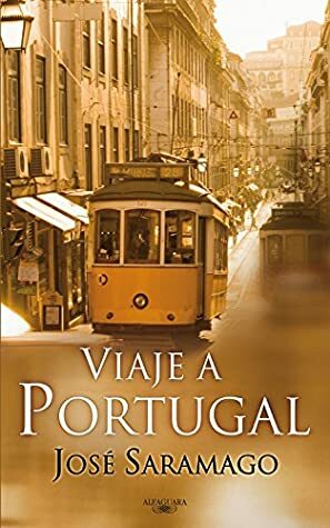 Viaje a Portugal by José Saramago