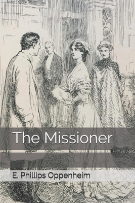 The Missioner by Edward Phillips Oppenheim