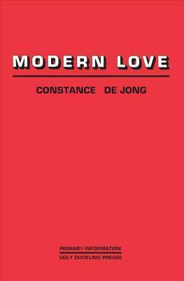 Modern Love by Constance DeJong