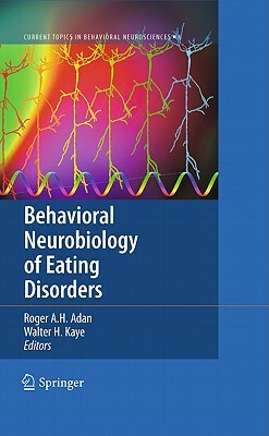 Behavioral Neurobiology of Eating Disorders by 