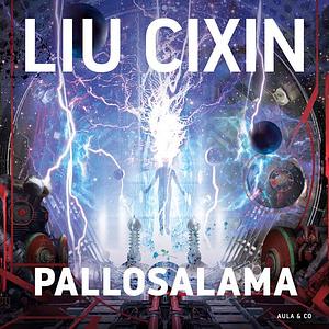 Pallosalama by Cixin Liu