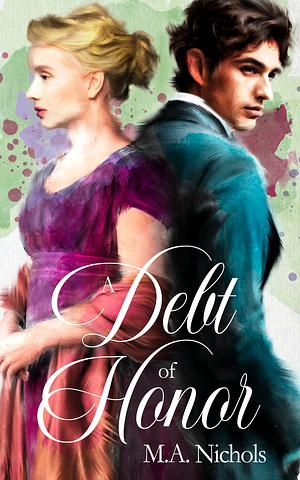 A Debt of Honour by M.A. Nichols