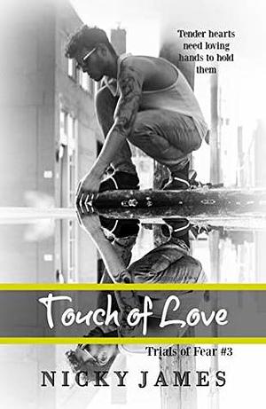 Touch of Love by Nicky James