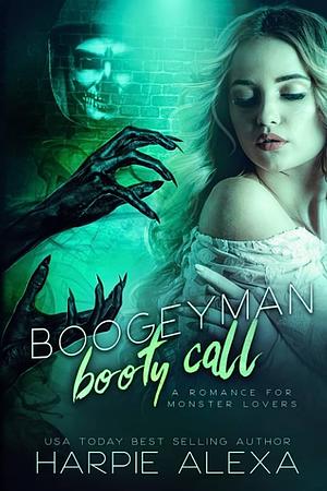 Boogeyman Booty Call: A Romance for Monster Lovers by Harpie Alexa, Starlight Covers