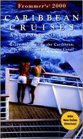 Frommer's Carribean Cruises & Ports of Call 2000 by Heidi Sarna
