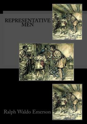 Representative Men by Ralph Waldo Emerson