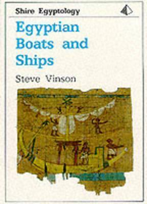Egyptian Boats and Ships by Steve Vinson