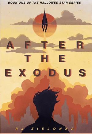 After the Exodus by RJ Zielonka