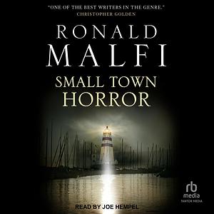 Small Town Horror by Ronald Malfi