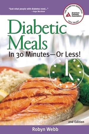 Diabetic Meals in 30 Minutes—or Less! by Robyn Webb