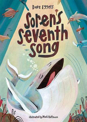 Soren's Seventh Song by Dave Eggers