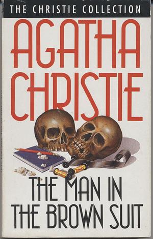 The Man In The Brown Suit by Agatha Christie