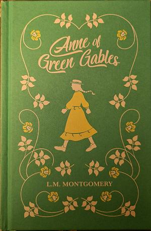 Anne of Green Gables by L.M. Montgomery