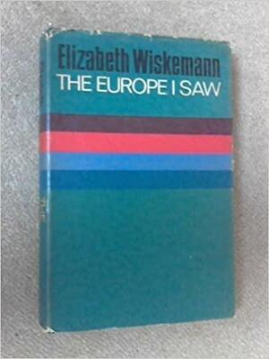 Europe I Saw by Elizabeth Wiskemann