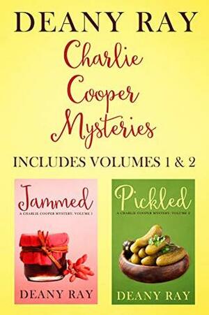 The Charlie Cooper Mysteries: Volumes 1 & 2 by Deany Ray