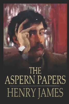 The Aspern Papers by Henry James