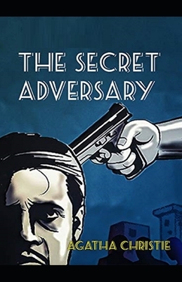 The Secret Adversary illustrated by Agatha Christie