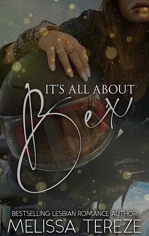 It's All About Bex by Melissa Tereze