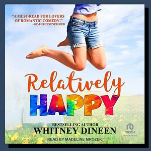 Relatively Happy by Whitney Dineen