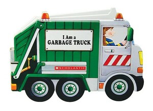 I Am a Garbage Truck by Ace Landers